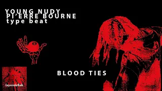 Young Nudy & Pi'erre Bourne TYPE BEAT – "Blood Ties" (prod. LeyendaRob)