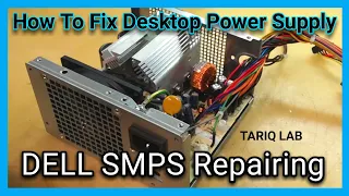 How To Repair Dell Desktop Power Supply | Optiplex SMPS Fixing