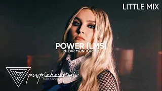 Little Mix | Power (LM5 Tour) | In Ear Monitor Live [Earphones]