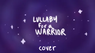 Lullaby for a Warrior | Cover