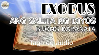 AKLAT NG EXODUS ( Kabanata 1- 40 ) Tagalog audio