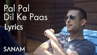 SANAM - Pal Pal Dil Ke Paas Lyrics