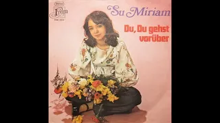 Su Miriam - Du  Du Du Gehts Voruber (De Wereld Is Leeg Zonder Jou)