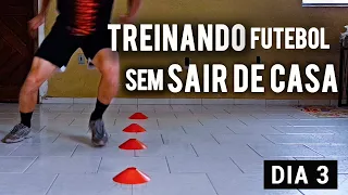 Treino de futebol em casa | Como treina futebol sem sair de casa | treino agilidade e passe dia 3/5