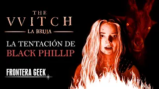 THE WITCH | LA BRUJA (2015) - La Seducción de BLACK PHILLIP - THE VVITCH, Resumen, Historia Completa