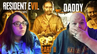 OH, DADDY... | RESIDENT EVIL 7 - Part 2