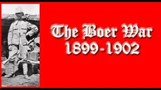 1899-1902 The Boer War - South Africa