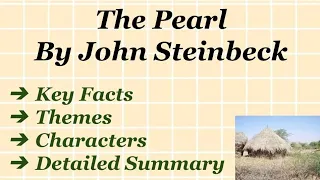 The Pearl By John Steinbeck Summary in Hindi/Urdu | Key Facts| Themes | Characters