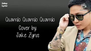 Quando Quando Quando (Lyrics) | Cover by: Jake Zyrus