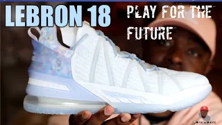 LEBRON 18 "PLAY FOR THE FUTURE"