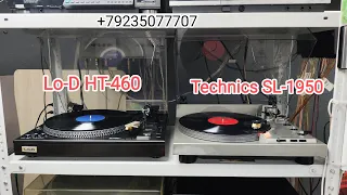 Technics SL-1950 + Lo-D HT-460 а также немного правды про жизнь и аппаратуру, жду ваших комментов!!!