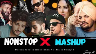 Nonstop Mashup  X Darshan Raval X imran khan X Honey Singh | Lo-fi - Mashup Mix By @DILNAWAJ_77