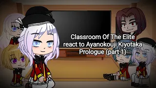 Classroom of the elite react to Ayanokouji Kiyotaka |prologue (part 1)| [Rus/Eng]