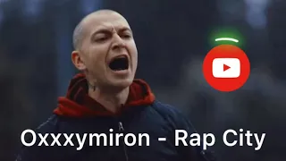 Oxxxymiron - Rap City