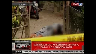 QRT: Dating driver ni Kerwin Espinosa, patay sa pananambang sa Albuera, Leyte