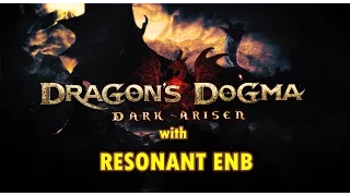Dragon Dogma Dark Arisen with Resonant ENB