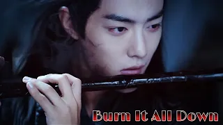 Burn It All Down [Wei Wuxian] - The Untamed FMV [New version]