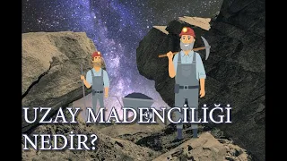 Uzay Madenciliği Nedir? - Gelecek Uzayda