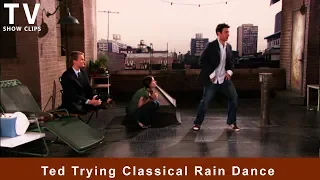 Ted Trying Classical Rain Dance (How I Met Your Mother)