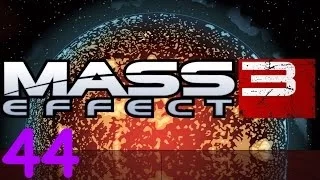 Mass Effect 3 (В хату ломятся все подряд...) |Серия 44|