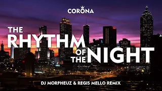 Corona - The Rhythm of the Night (DJ MorpheuZ & @RegisMello Remix)