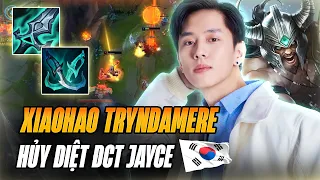 BEST TRYNDAMERE TRUNG QUỐC XIAOHAO VÀ GIÁO ÁN BÁN HÀNH ĐẠI CAO THỦ JAYCE HÀN QUỐC GÁNH TEAM MÃN NHÃN