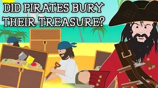 Did Pirates really bury their treasure?