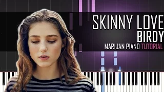 How To Play: Birdy - Skinny Love | Piano Tutorial + Sheets