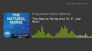 The Natural Nurse And Dr. Z - Joel Kahn