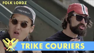 Folk Lordz - Trike Couriers