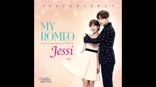 제시 (Jessi) My Romeo [신데렐라와 네 명의 기사 OST Part.2 Cinderella & Four Knights OST Part.2]