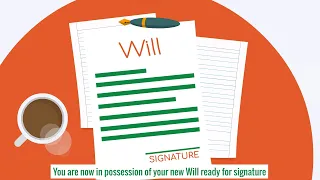 You are now in possession of your new Will ready for signature