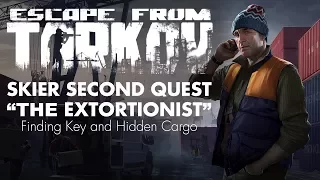 Escape from Tarkov - Skier Second Quest - The Extortionist - Finding Key and Missing Cargo