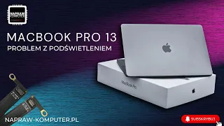 ▶Macbook Pro 13 problem z podświetleniem | FLEXGATE | PRZECZYTAJ OPIS! 💻