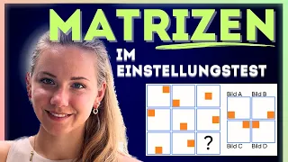 Meistere MATRIZEN im Einstellungstest: Matrizen üben MIT ÜBUNGSAUFGABE!!