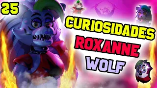 25 Curiosidades de Roxanne Wolf ||Fnaf Security Breach