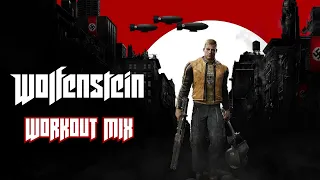 Wolfenstein - Workout mix (feat. Mick Gordon)
