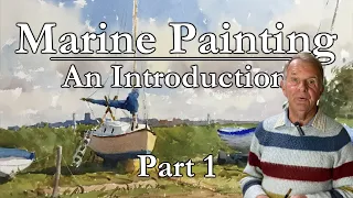 An Introduction to Marine Painting in Watercolour | Part 1