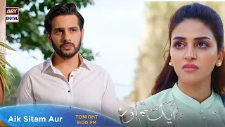 Aik Sitam Aur Episode 43 - Tonight at 9:00 PM Only On #ARYDigitalHD