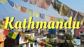 KATHMANDU CITY TRAVEL GUIDE | Things To Do In Kathmandu, Nepal