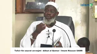 Tafsir fin sourat an-najmi  début al Qamar / Imam Hassan SARR