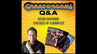 Creatorcon Q&A   Special Episode with TNMT co-creator Kevin Eastman