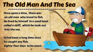 Improve Your English Skills Through Story | The Old Man and The Sea