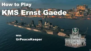 How To Play KMS Ernst Gaede In World Of Warships