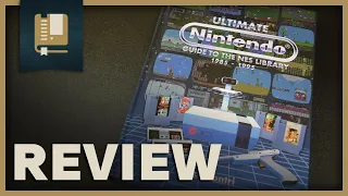 Ultimate Nintendo: Guide to the NES Library Book Review