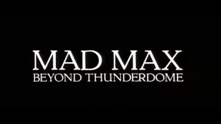 Mad Max Beyond Thunderdome (1985) "Opening Credits"