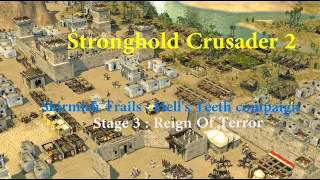 Stronghold Crusader 2 _ Skirmish Trails : Hell's Teeth compaign😜😍 / Stage 3