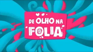 DE OLHO NA FOLIA ( 01/03/2020 )