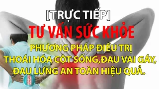 Phòng trừ bệnh thoái hóa cột sống, đau vai gáy, đau lưng | Tư vấn sức khỏe VTC16