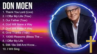 Don Moen Praise Christian Songs 2024 ~ Top Praise And Worship Songs 2024